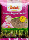 Gulab Natural Fresh Jaggery Powder (500gm ) pack of 2 - MILA STORE